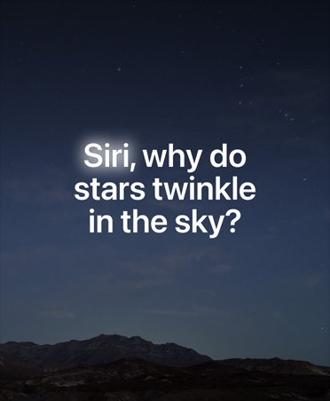 Écran affichant un ciel étoilé sur lequel se superpose une requête Siri A I demandant pourquoi les étoiles scintillent