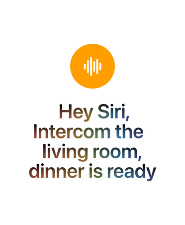 Icono circular naranja con un símbolo de onda sonora blanco, el texto dice: Oye Siri, diles por Intercomunicador a los del salón que la cena está lista
